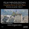 Marie-Catherine Girod - Mendelssohn: Songs Without Words, Vol. 1